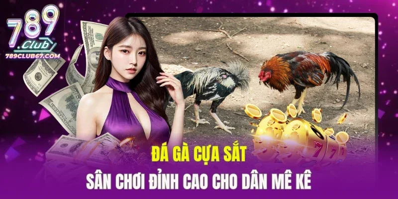 Đá Gà Cựa Sắt