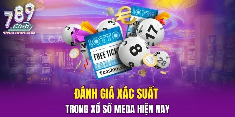 Đánh giá xác suất trong xổ số mega