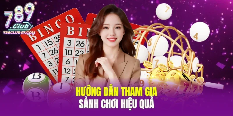 Hướng dẫn tham gia sảnh chơi hiệu quả
