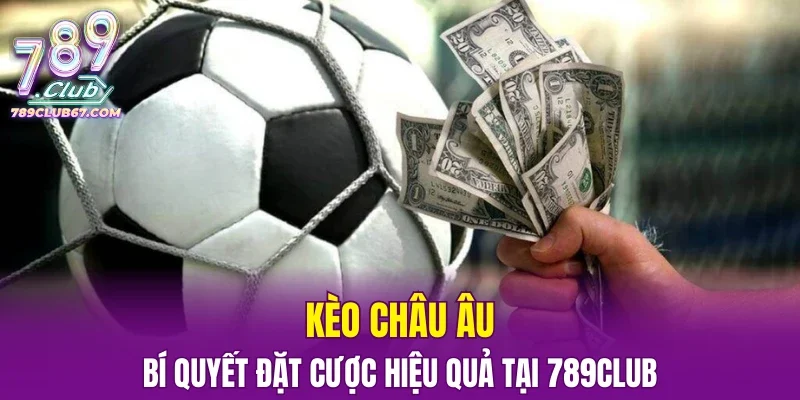 Kèo Châu Âu