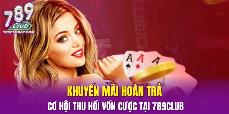 Khuyến Mãi Hoàn Trả