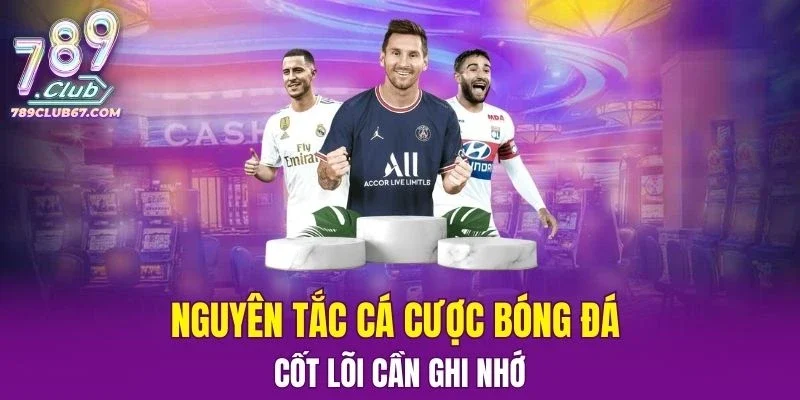 Nguyên tắc cá cược bóng đá 