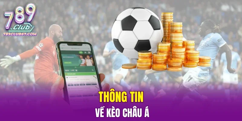 Thông tin về kèo châu Á
