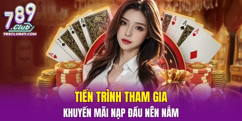 tiến trình tham gia khuyến mãi nạo đầu nên nắm