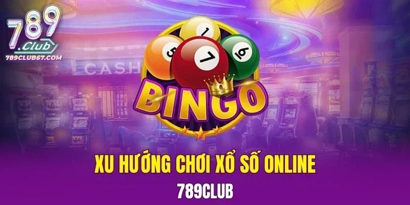 Xu Hướng Chơi Xổ Số Online